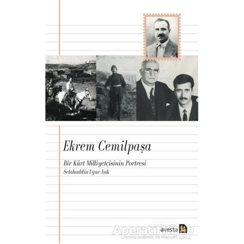 Ekrem Cemilpaşa - Bir Kürt Milliyetçisinin Portresi - Selahaddin Uğur Işık - Avesta Yayınları