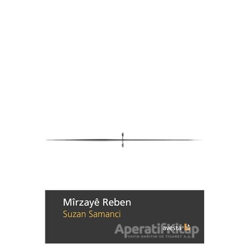 Mirzaye Reben - Suzan Samancı - Avesta Yayınları