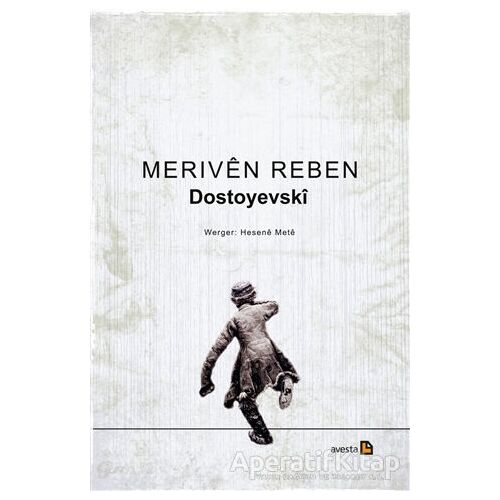 Meriven Reben - Fyodor Mihayloviç Dostoyevski - Avesta Yayınları