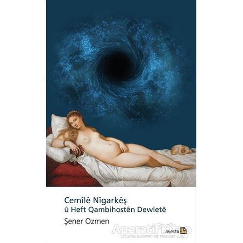 Cemile Nigarkes¸ u Heft Qambihosten Dewlete - S¸ener Ozmen - Avesta Yayınları