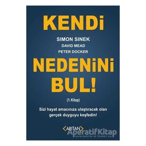 Kendi Nedenini Bul! (1. Kitap) - Peter Docker - Arıtan Yayınevi