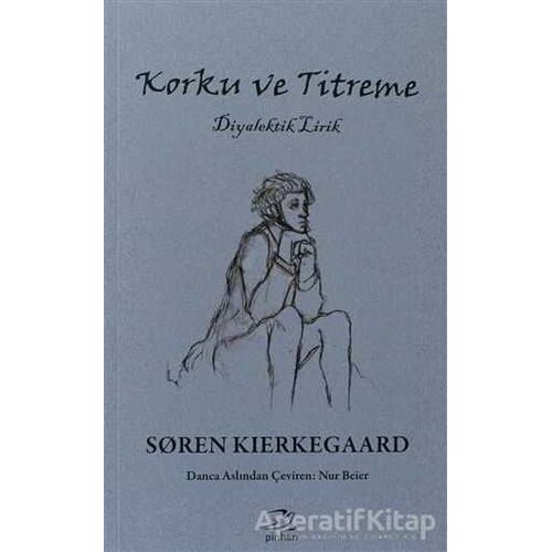 Korku ve Titreme - Soren Kierkegaard - Pinhan Yayıncılık