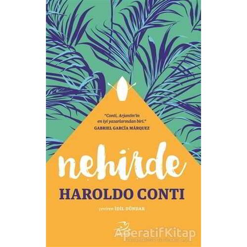 Nehirde - Haroldo Conti - Pinhan Yayıncılık