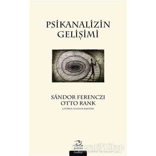 Psikanalizin Gelişimi - Otto Rank - Pinhan Yayıncılık