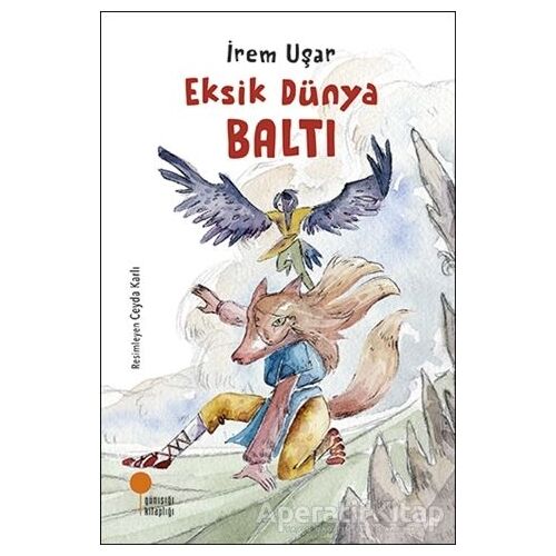 Eksik Dünya - Baltı - İrem Uşar - Günışığı Kitaplığı