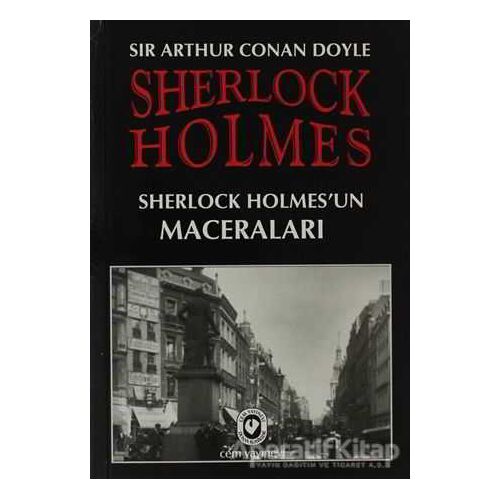 Sherlock Holmes - Sherlock Holmes’un Maceraları - Sir Arthur Conan Doyle - Cem Yayınevi