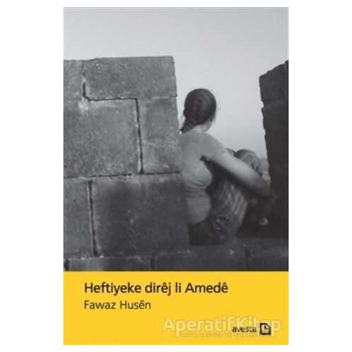 Heftiyeke Direj Li Amede - Fawaz Husen - Avesta Yayınları