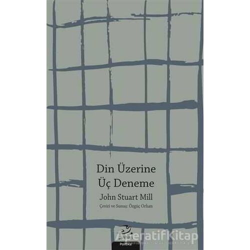 Din Üzerine Üç Deneme - John Stuart Mill - Pinhan Yayıncılık