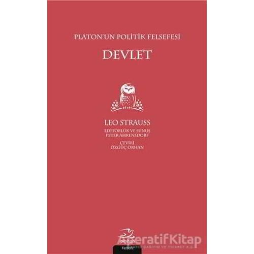 Platonun Politik Felsefesi Devlet - Leo Strauss - Pinhan Yayıncılık