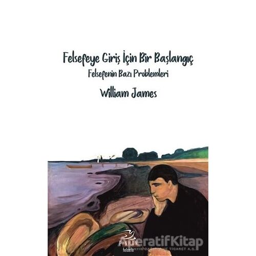 Felsefeye Giriş İçin Bir Başlangıç - William James - Pinhan Yayıncılık