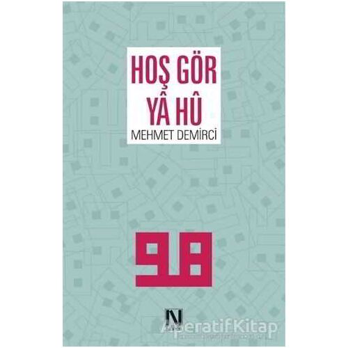 Hoş Gör Ya Hü - Mehmet Demirci - Nefes Yayıncılık