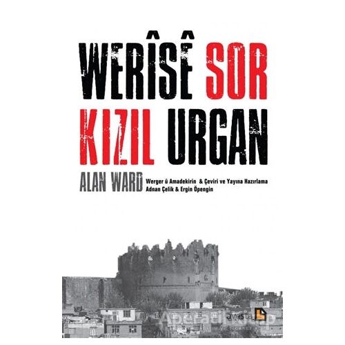 Werise Sor - Kızıl Urgan - Alan Ward - Avesta Yayınları