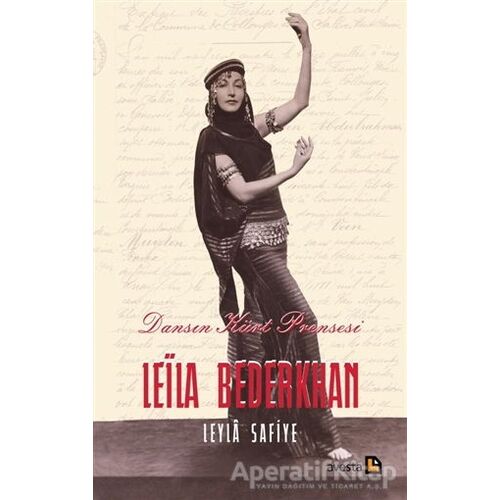 Dansın Kürt Prensesi Leila Bederkhan - Leyla Safiye - Avesta Yayınları