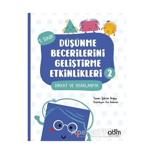 Düşünme Becerilerini Geliştirme Etkinlikleri 2 - Şükran Anğay - Abm Yayınevi