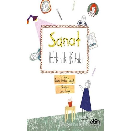 Sanat Etkinlik Kitabı - Emine Corduk Feyzioğlu - Abm Yayınevi