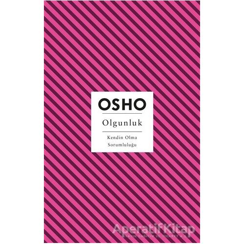 Olgunluk - Osho (Bhagwan Shree Rajneesh) - Butik Yayınları