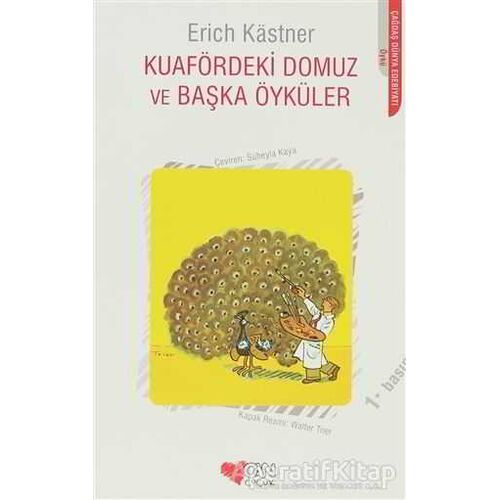 Kuafördeki Domuz ve Başka Öyküler - Erich Kastner - Can Çocuk Yayınları