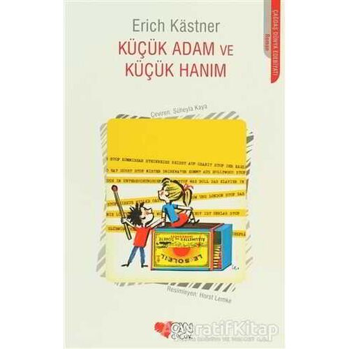 Küçük Adam ve Küçük Hanım - Erich Kastner - Can Çocuk Yayınları