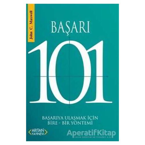 Başarı 101 - John C. Maxwell - Arıtan Yayınevi