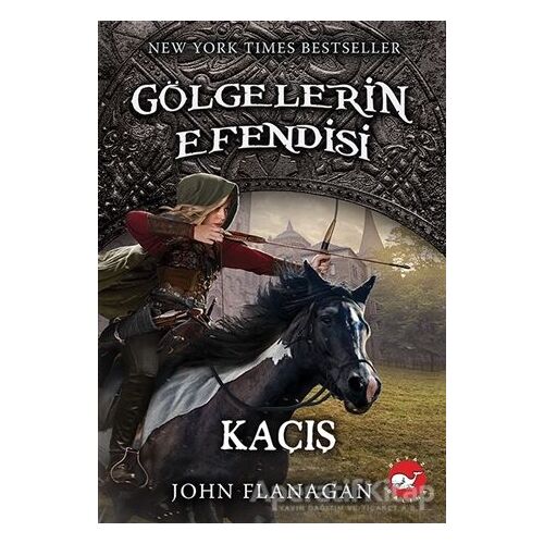 Kaçış - Gölgelerin Efendisi 16 - John Flanagan - Beyaz Balina Yayınları