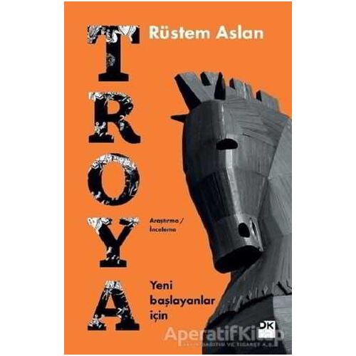Troya - Rüstem Aslan - Doğan Kitap