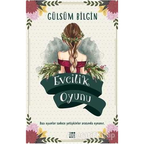 Evcilik Oyunu - Gülsüm Bilgin - Dokuz Yayınları