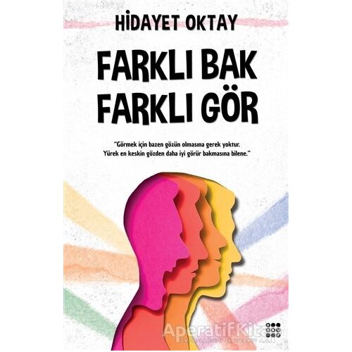 Farklı Bak Farklı Gör - Hidayet Oktay - Dokuz Yayınları