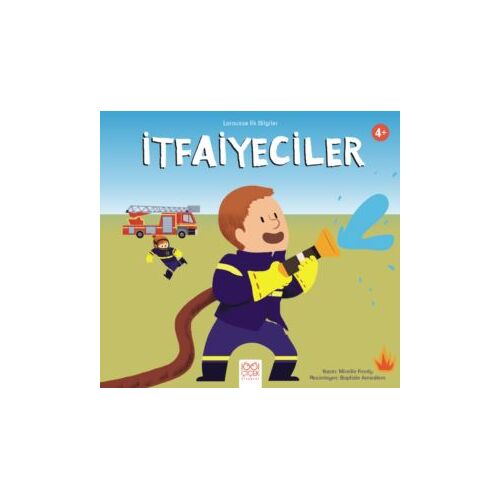 Larousse İlk Bilgiler – İtfaiyeciler - Mireille Fronty - 1001 Çiçek Kitaplar