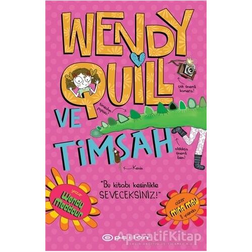 Wendy Quill ve Timsah - Wendy Meddour - Epsilon Yayınevi