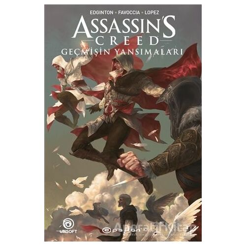 Assassin’s Creed: Geçmişin Yansımaları - Ian Edginton - Epsilon Yayınevi