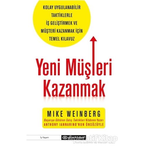 Yeni Müşteri Kazanmak - Kolay Uygulanabilir Taktiklerle İş Geliştirmek ve Müşteri Kazanmak İçin Teme