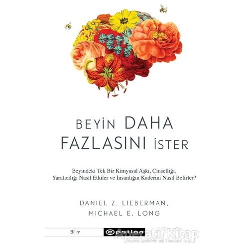 Beyin Daha Fazlasını İster - Daniel Z. Lieberman - Epsilon Yayınevi