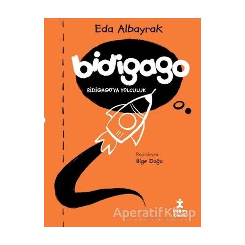 Bidigago - Bidigago’ya Yolculuk - Eda Albayrak - Doğan Çocuk