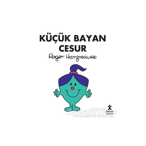 Küçük Bayan Cesur - Roger Hargreaves - Doğan Çocuk