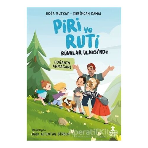 Piri ve Ruti Rüyalar Ülkesinde - Doğanın Armağanı - Doğa Rutkay - Doğan Çocuk