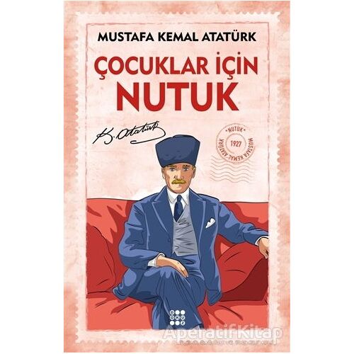 Çocuklar İçin Nutuk - Mustafa Kemal Atatürk - Dokuz Yayınları