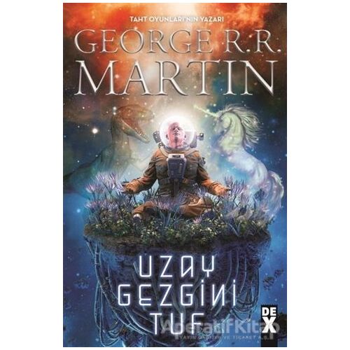 Uzay Gezgini Tuf - George R. R. Martin - Dex Yayınevi