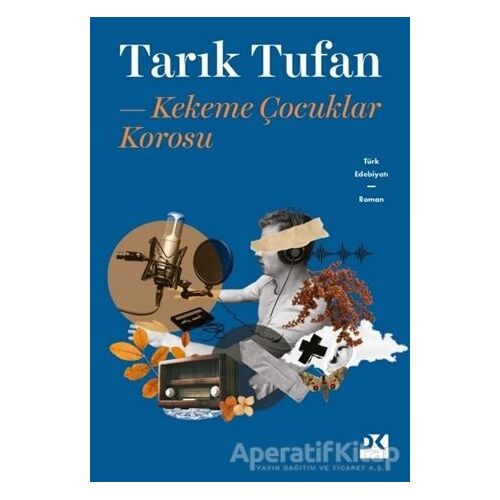 Kekeme Çocuklar Korosu - Tarık Tufan - Doğan Kitap