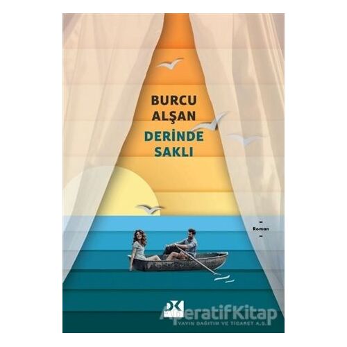 Derinde Saklı - Burcu Alşan - Doğan Kitap