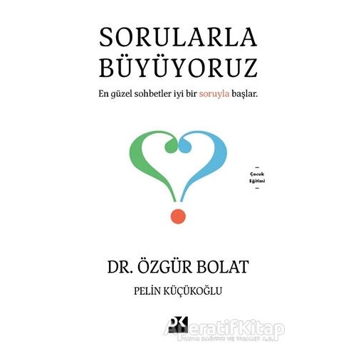 Sorularla Büyüyoruz - Özgür Bolat - Doğan Kitap