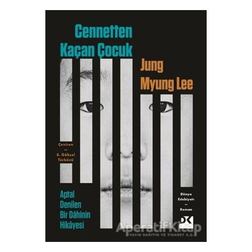 Cennetten Kaçan Çocuk - Aptal Denilen Bir Dâhinin Hikayesi - Jung Myung Lee - Doğan Kitap