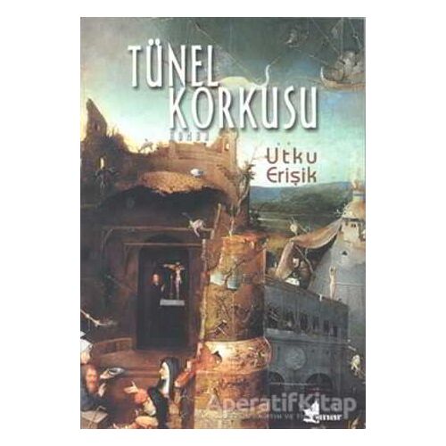 Tünel Korkusu - Utku Erişik - Çınar Yayınları
