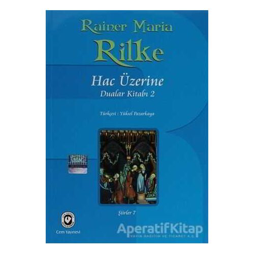 Hac Üzerine - Rainer Maria Rilke - Cem Yayınevi