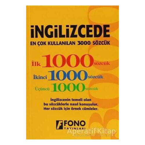 İngilizcede En Çok Kullanılan 3000 Sözcük - Kolektif - Fono Yayınları