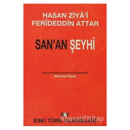 San’an Şeyhi - Feridüddin-i Attar - Say Yayınları