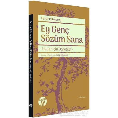 Ey Genç Sözüm Sana - Ferenc Kölcsey - Büyüyen Ay Yayınları