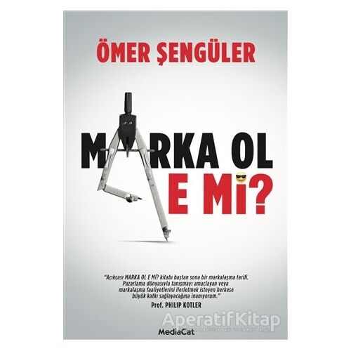 Marka Ol E Mi? - Ömer Şengüler - MediaCat Kitapları