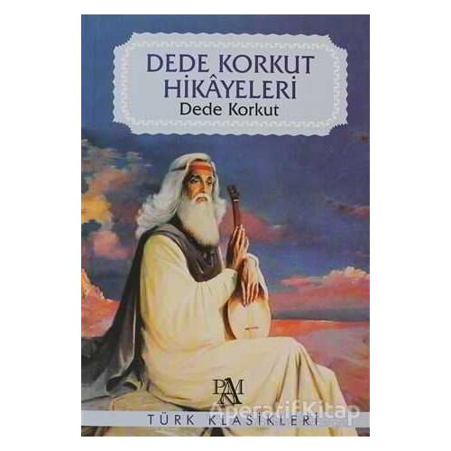 Dede Korkut Hikayeleri - Dede Korkut - Panama Yayıncılık