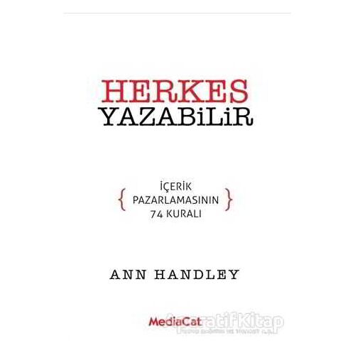 Herkes Yazabilir - Ann Handley - MediaCat Kitapları