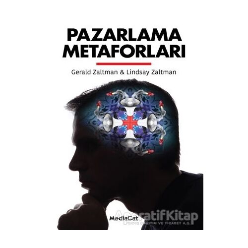 Pazarlama Metaforları - Gerald Zaltman - MediaCat Kitapları